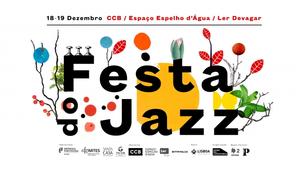 FESTA DO JAZZ | 18 e 19 de Dezembro | Centro Cultural de Belém