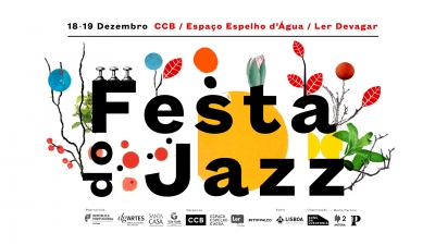 FESTA DO JAZZ | 18 e 19 de Dezembro | Centro Cultural de Bel&eacute;m