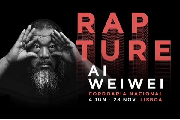 "RAPTURE" EXPOSI&Ccedil;&Atilde;O DE AI WEIWEI | CORDOARIA NACIONAL - 4 de junho a 28 novembro