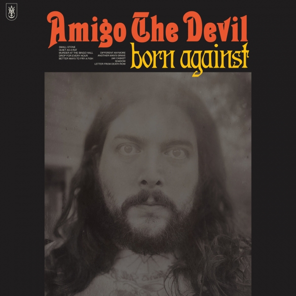 Born Against o segundo &aacute;lbum de Amigo The Devil