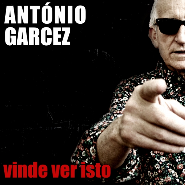 António Garcez | «Vinde Ver Isto»