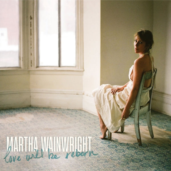 Martha Wainwright renasce com novo &aacute;lbum Love: Will Be Reborn
