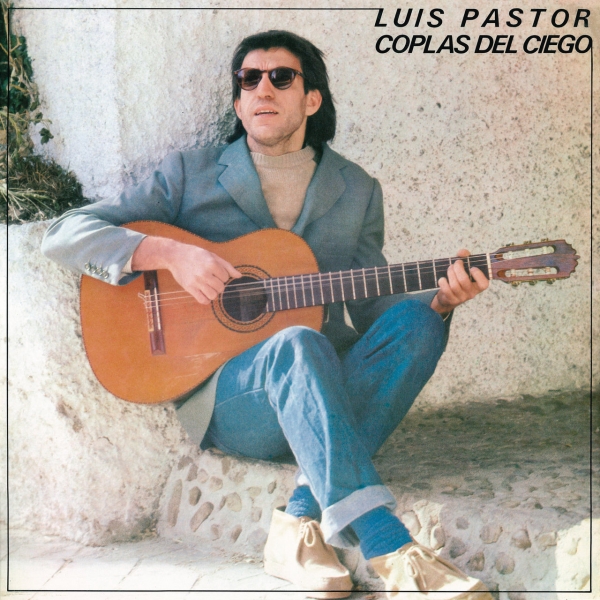 LUIS PASTOR - COPLAS DEL CIEGO