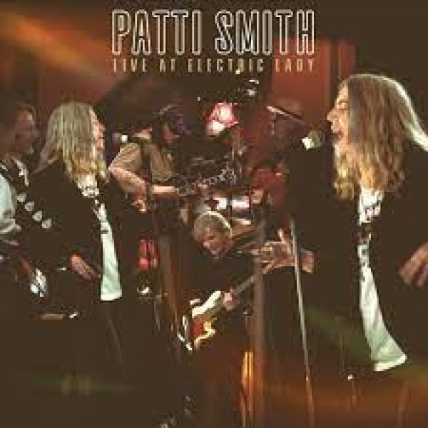 Patti Smith - &ldquo;Live at Electric Lady&rdquo;
