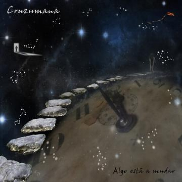 Cruzumana - "Algo Est&aacute; a Mudar"