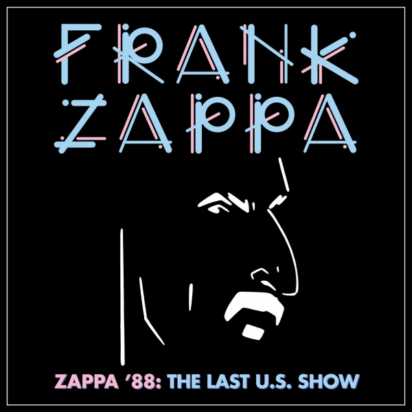 &Uacute;ltimo concerto de Frank Zappa nos Estados Unidos - Zappa &rsquo;88: The Last U.S. Show
