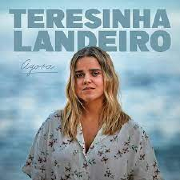 Teresinha Landeiro - Agora
