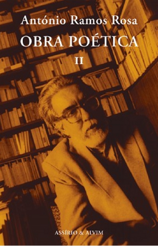 Obra Po&eacute;tica II - ANT&Oacute;NIO RAMOS ROSA