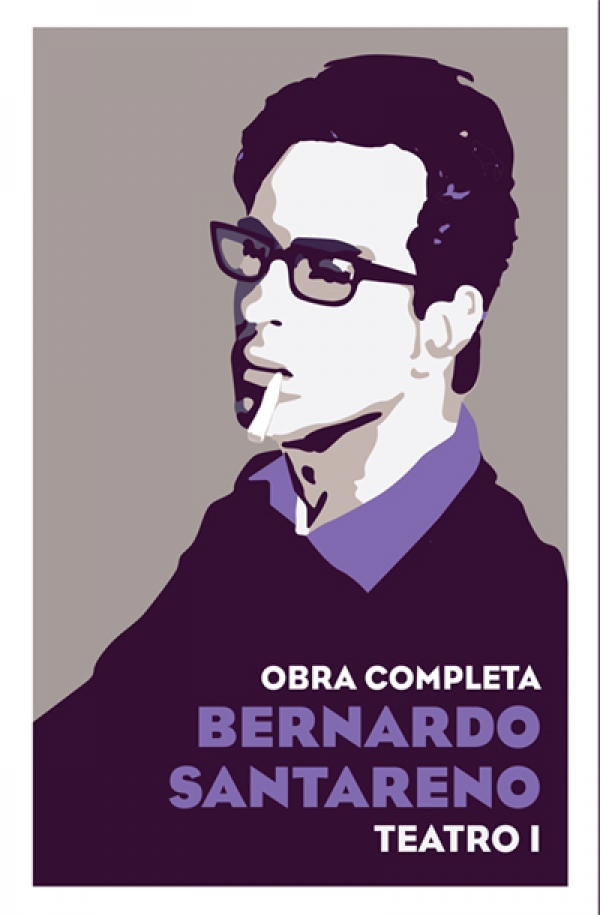 Bernardo Santareno - Teatro I - Obras completas, Vol. I